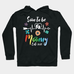 Soon To Be Mommy Est 2021 mom Hoodie